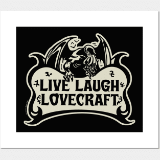 Live Laugh Lovecraft Posters and Art